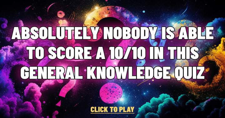 10 General Knowledge Questions