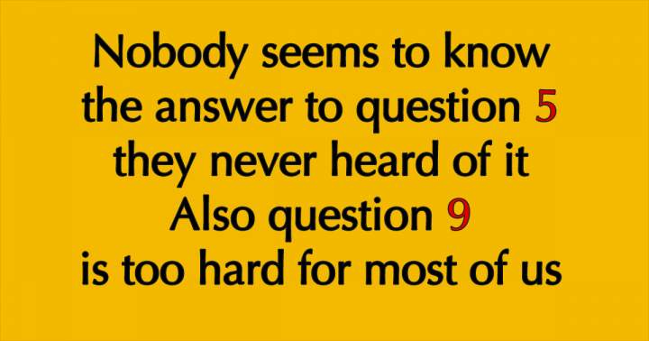 10 Extremely Challenging Questions