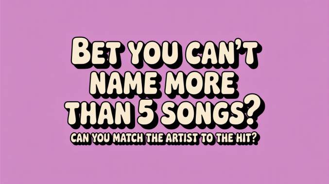 Banner for Can you match the artist to the hit?