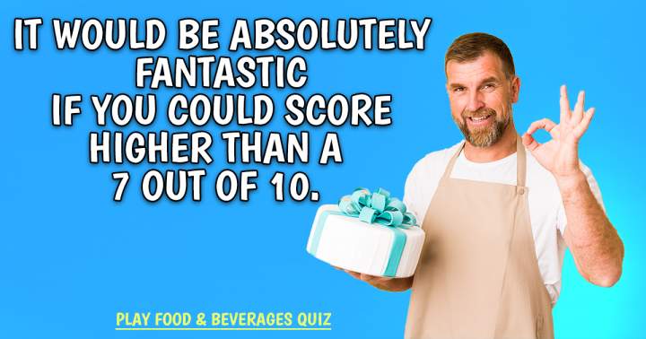 Food & Beverages Quiz