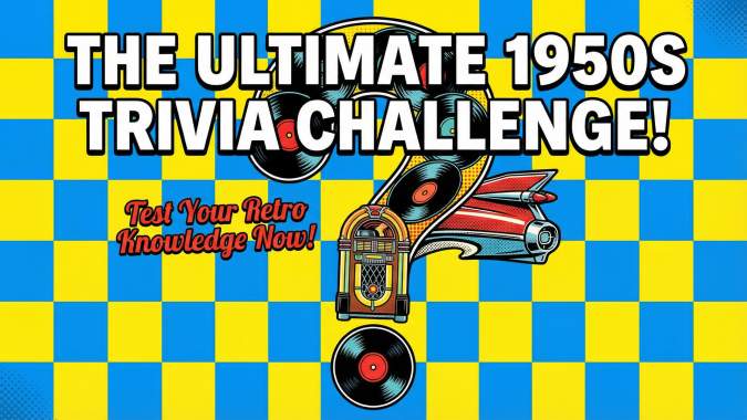 Banner for Do You Really Know Your 1950s Trivia? Test Your Knowledge with This Impossible Quiz!