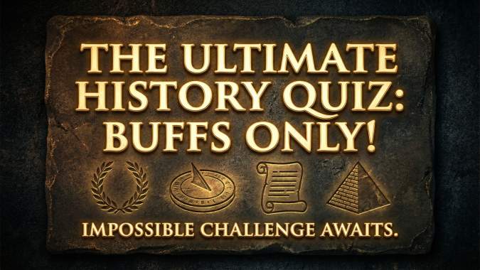 Banner for Can You Pass This Impossible Sudden Death History Quiz?